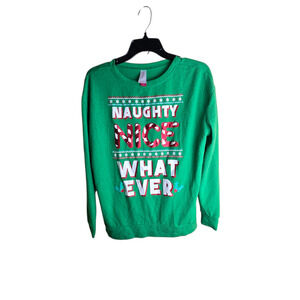 Women’s Large Naughty Nice Whatever Green Christmas Ugly Pullover Sweatshirt